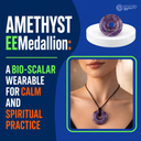 Amethyst EEMedallion: A Bio-Scalar Wearable for Calm and Spiritual Practice