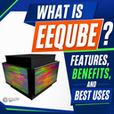 What is EEQube? Features, Benefits, and Best Uses