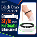 Black Onyx EEBracelet: Grounding Style With Bio-Scalar Enhancement